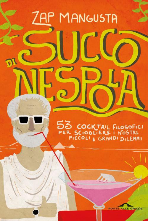 Cover of the book Succo di nespola by Zap Mangusta, Ponte alle Grazie