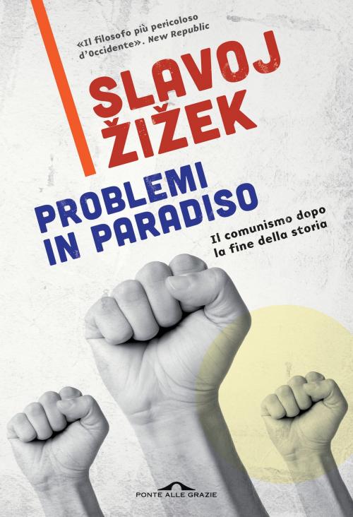 Cover of the book Problemi in paradiso by Slavoj Žižek, Ponte alle Grazie