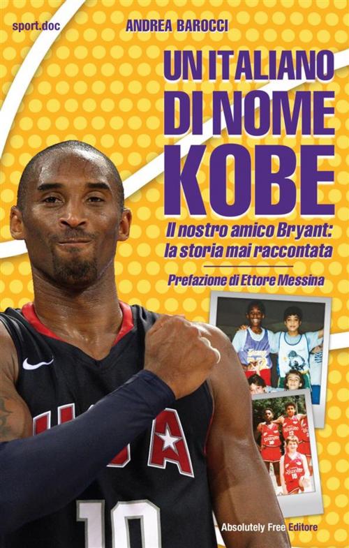Cover of the book Un italiano di nome Kobe by Andrea Barocci, Absolutely Free
