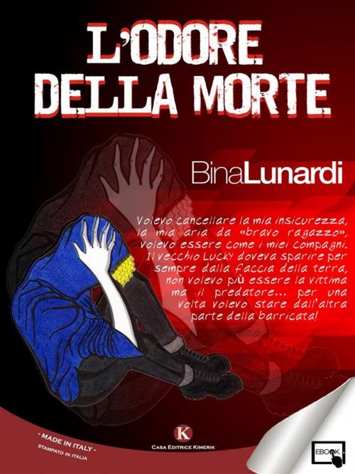 Cover of the book L'odore della morte by Bina Lunardi, Kimerik