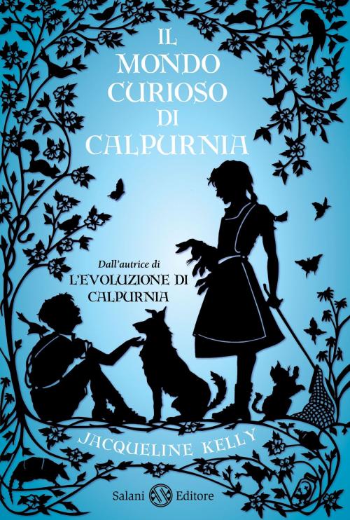 Cover of the book Il mondo curioso di Calpurnia by Jacqueline Kelly, Salani Editore