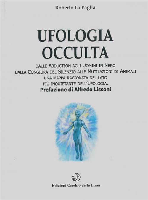 Cover of the book Ufologia occulta by Roberto La Paglia, Cerchio della Luna