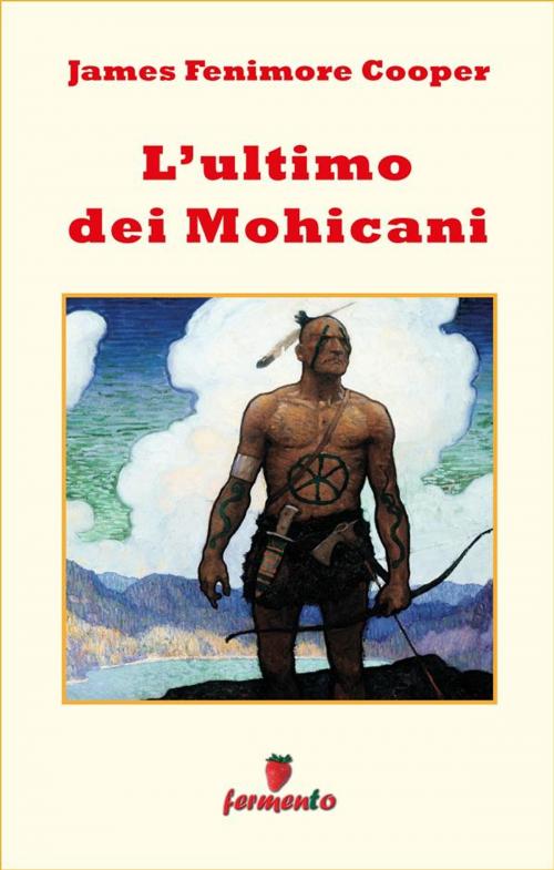 Cover of the book L'ultimo dei Mohicani by James Fenimore Cooper, Fermento