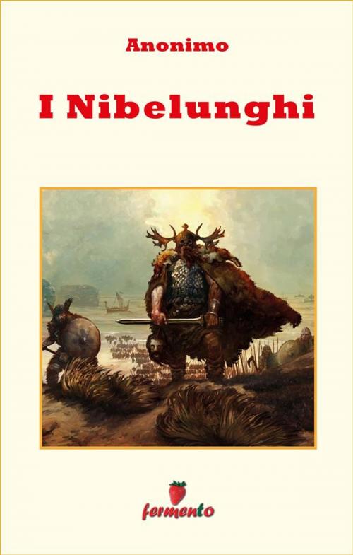 Cover of the book I Nibelunghi by Anonimo, Fermento