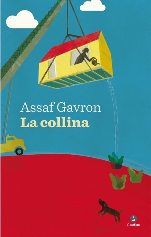 Cover of the book La collina by Assaf Gavron, Giuntina