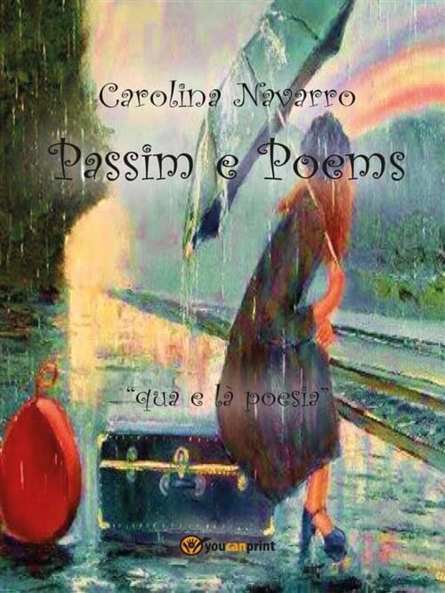 Cover of the book Passim e Poems by Carolina Navarro, Youcanprint