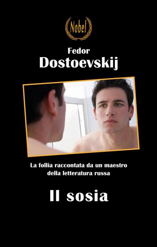 Cover of the book Il sosia by Fëdor Dostoevskij, Nobel