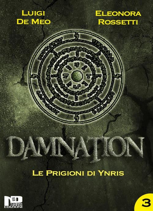 Cover of the book Damnation III by Eleonora Rossetti, Luigi De Meo, Nero Press