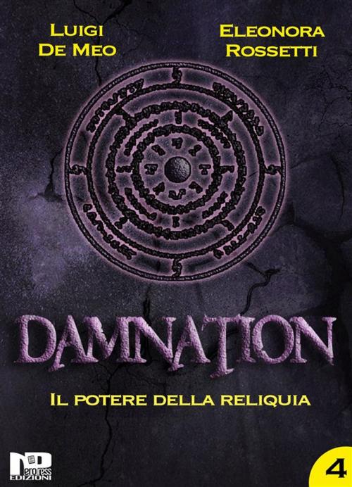 Cover of the book Damnation IV by Eleonora Rossetti, Luigi De Meo, Nero Press