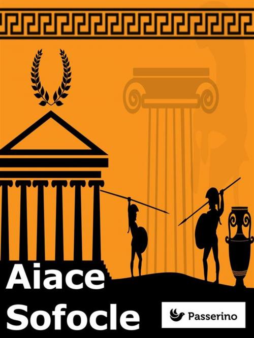 Cover of the book Aiace by Sofocle, Passerino Editore