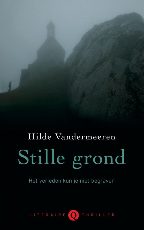 Cover of the book Stille grond by Hilde Vandermeeren, Singel Uitgeverijen