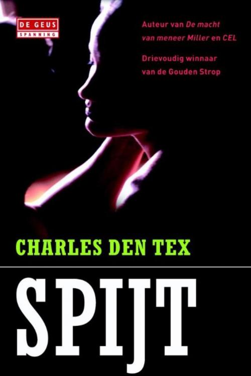 Cover of the book Spijt by Charles den Tex, Singel Uitgeverijen