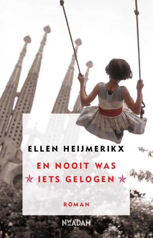 Cover of the book En nooit was iets gelogen by Ellen Heijmerikx, Nieuw Amsterdam