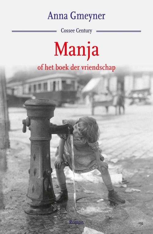 Cover of the book Manja by Anna Gmeyner, Cossee, Uitgeverij