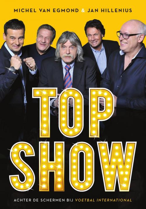 Cover of the book Topshow by Michel van Egmond, Jan Hillenius, Bruna Uitgevers B.V., A.W.