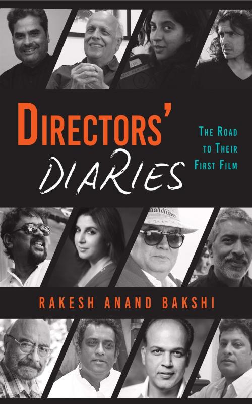 Cover of the book Directors' Diaries: The Road to Their First Film by Rakesh Bakshi, HarperCollins Publishers India