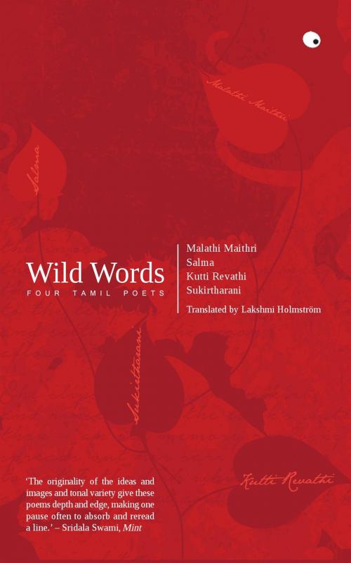 Cover of the book Wild Words: Four Tamil Poets by Lakshmi Holmstrom, HarperCollins Publishers India