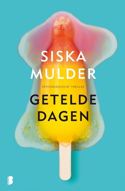 Cover of the book Getelde dagen by Siska Mulder, Meulenhoff Boekerij B.V.