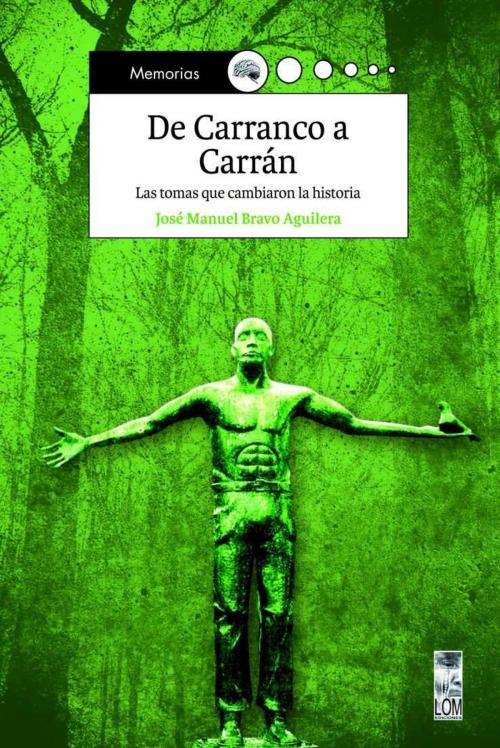 Cover of the book De Carranco a Carrán by José Bravo Aguilera, LOM Ediciones