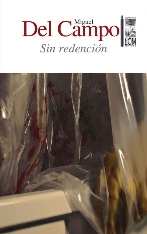 Cover of the book Sin Redención by Miguel del Campo Zaldívar, LOM Ediciones