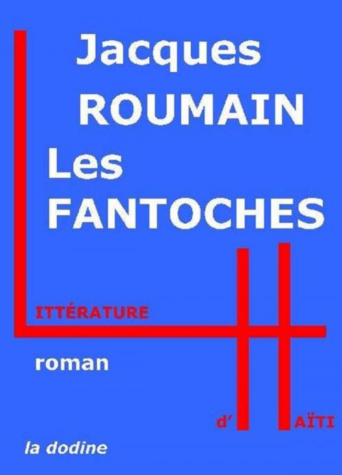 Cover of the book Les Fantoches by Jacques Roumain, Éditions de la dodine