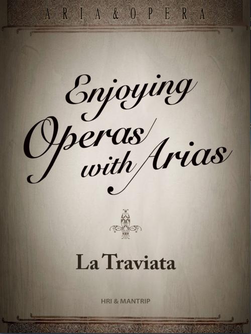 Cover of the book La Traviata, a sad love story ended by social status by Hyundai Research Institute, Cho, Mantrip