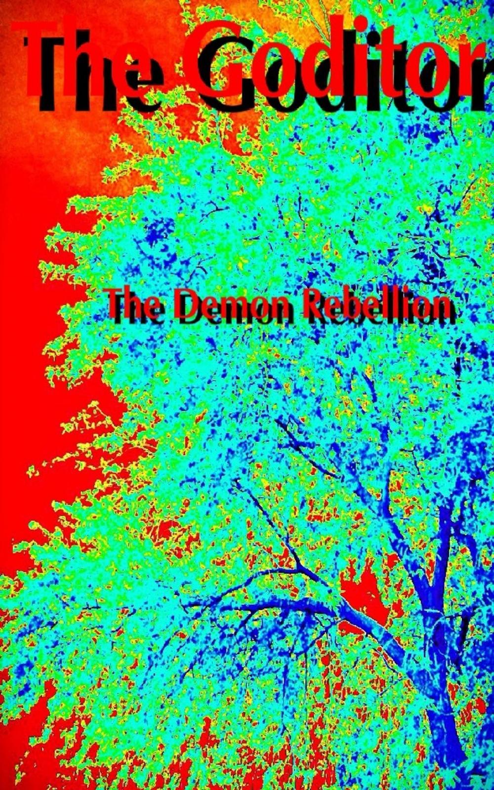 Big bigCover of The Goditor: The Demon Rebellion
