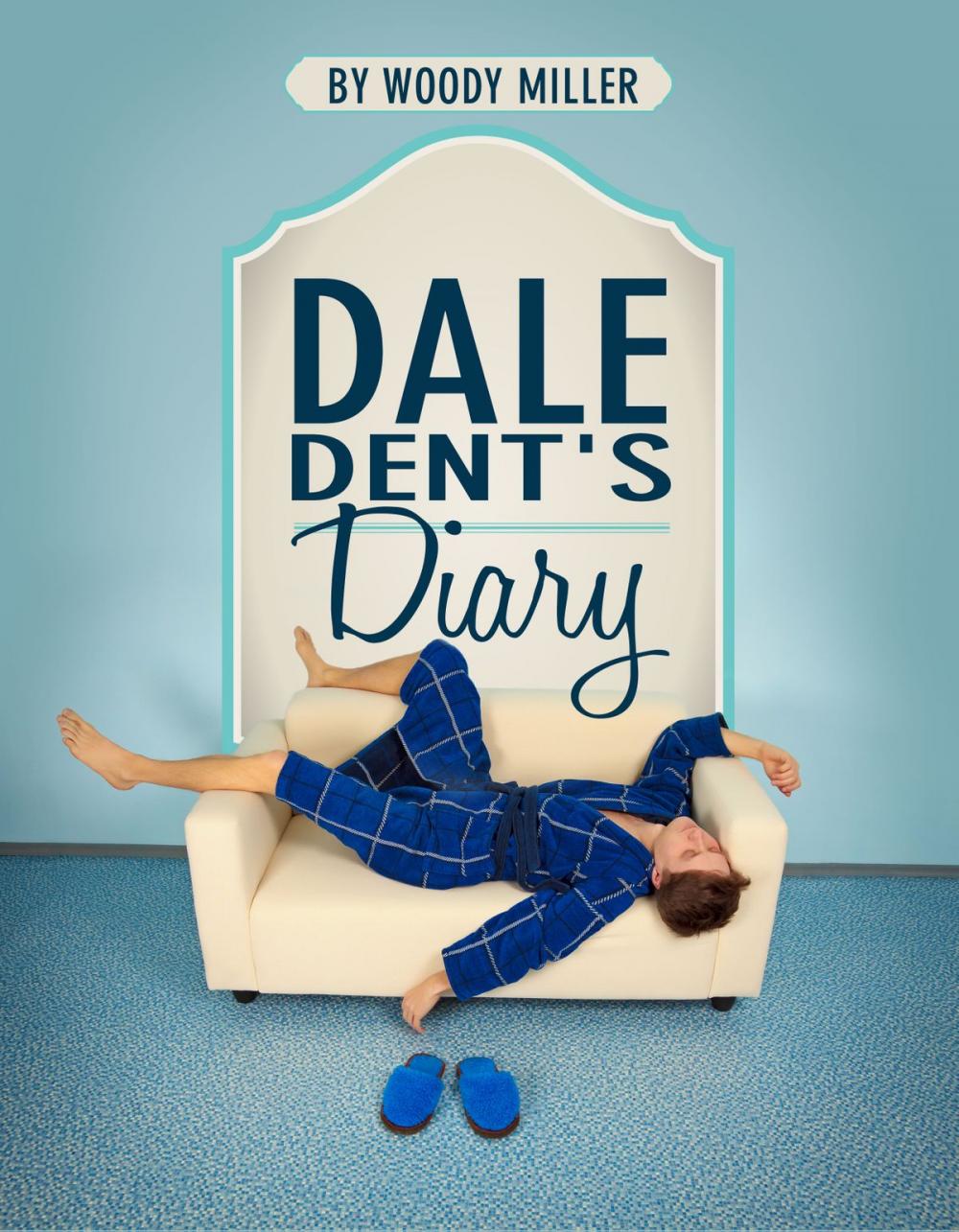 Big bigCover of Dale Dent's Diary