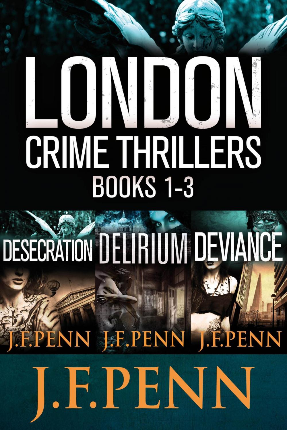 Big bigCover of London Crime Thriller Boxset: Desecration, Delirium, Deviance