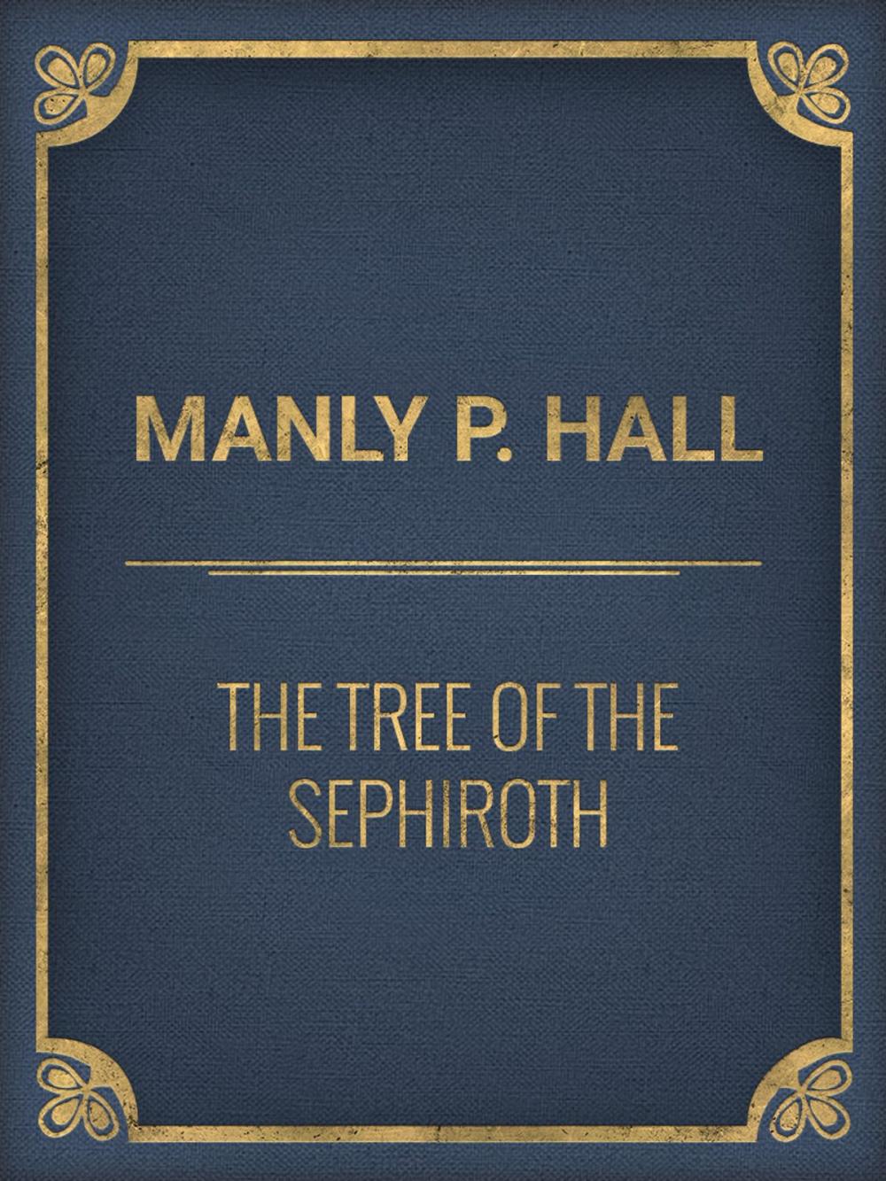 Big bigCover of The Tree of the Sephiroth