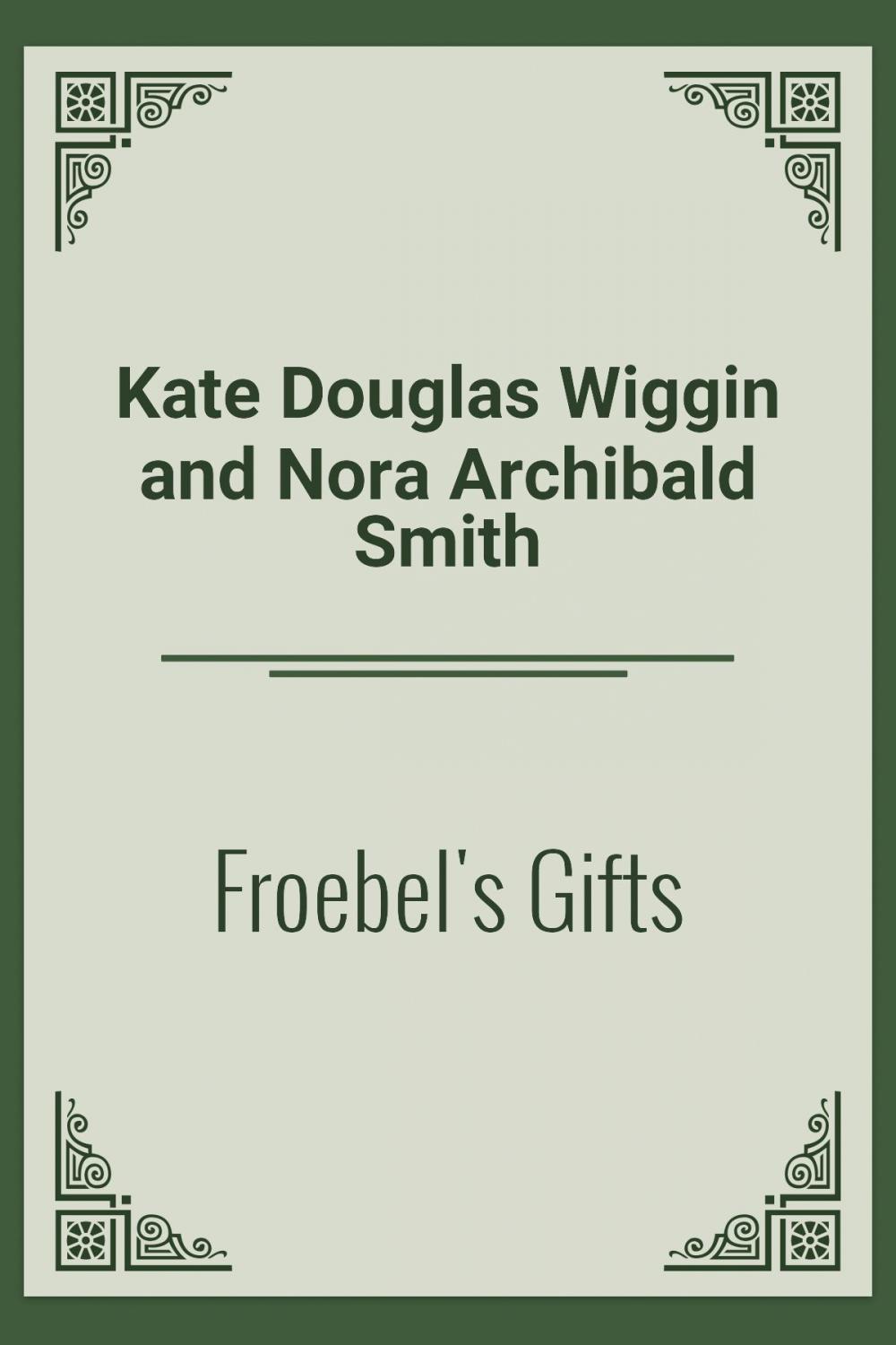 Big bigCover of Froebel's Gifts