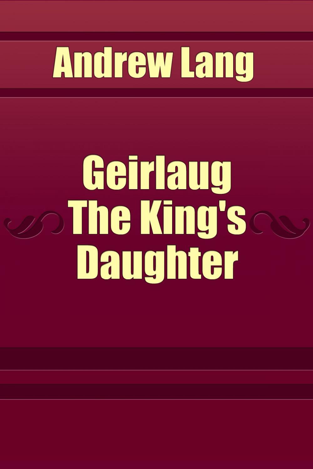 Big bigCover of Geirlaug The King's Daughter