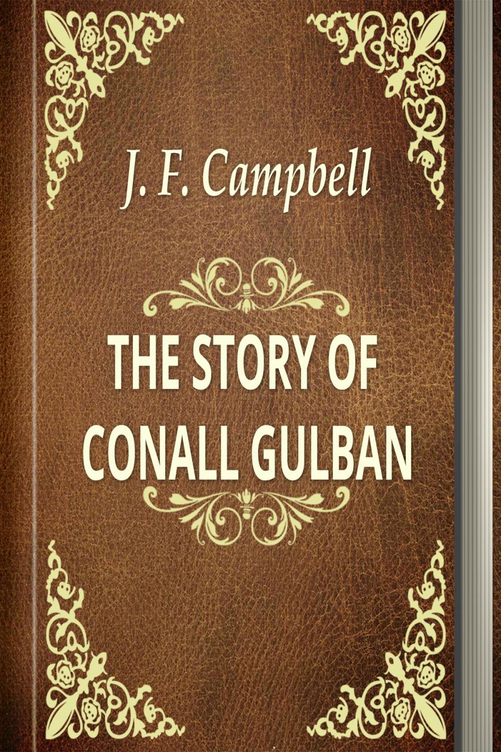 Big bigCover of THE STORY OF CONALL GULBAN.
