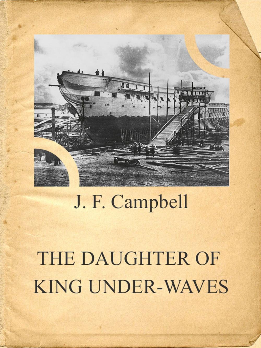 Big bigCover of THE DAUGHTER OF KING UNDER-WAVES