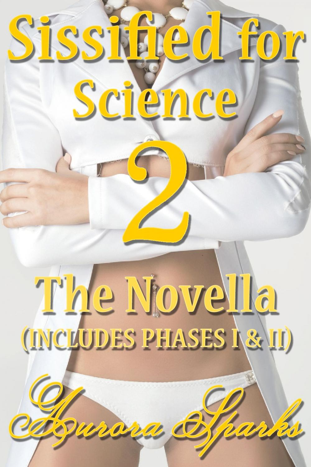 Big bigCover of Sissified for Science 2: The Novella