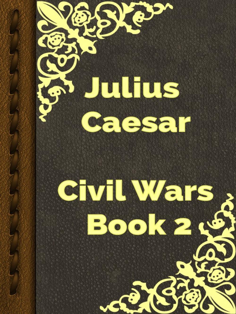 Big bigCover of Civil Wars Book 2
