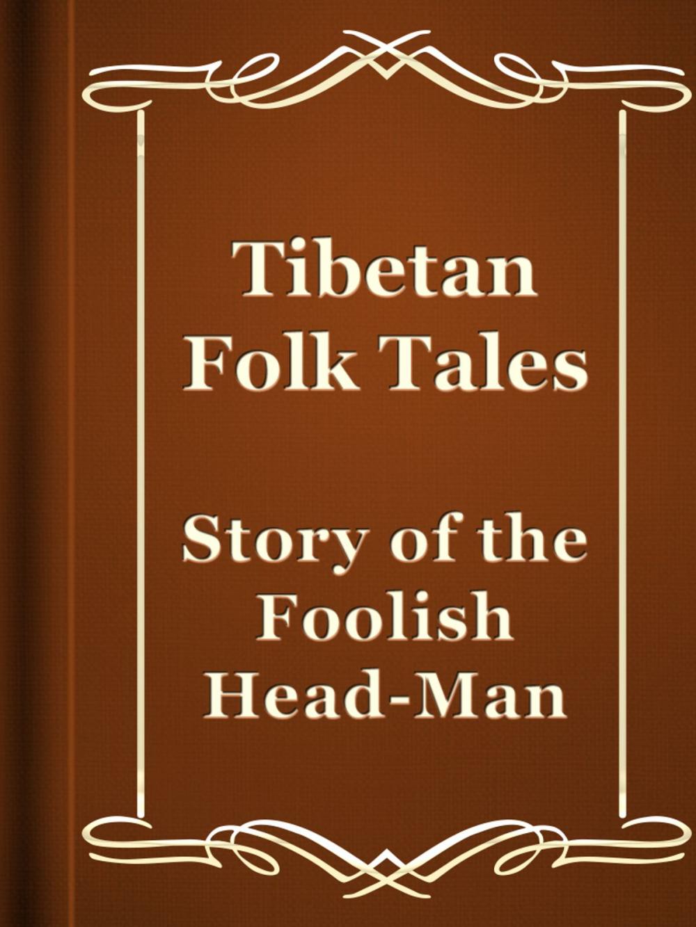 Big bigCover of Story of the Foolish Head-Man