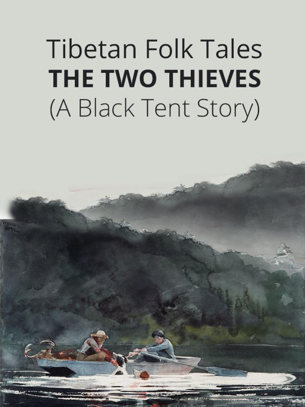 Big bigCover of The Two Thieves. (A Black Tent Story)
