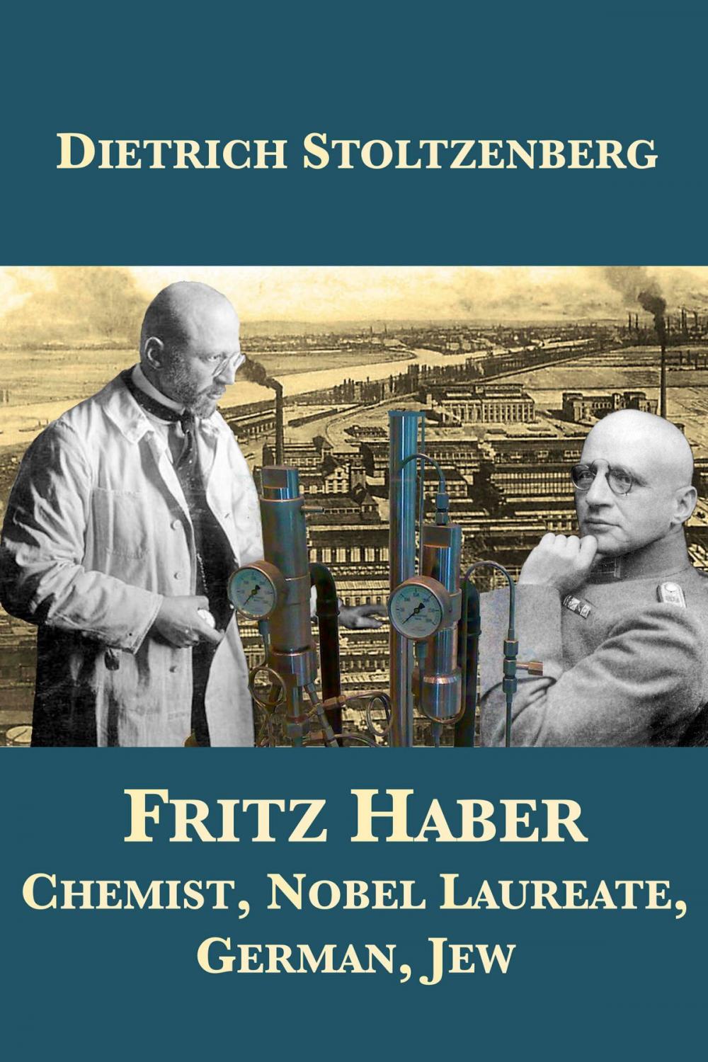 Big bigCover of Fritz Haber: Chemist, Nobel Laureate, German, Jew