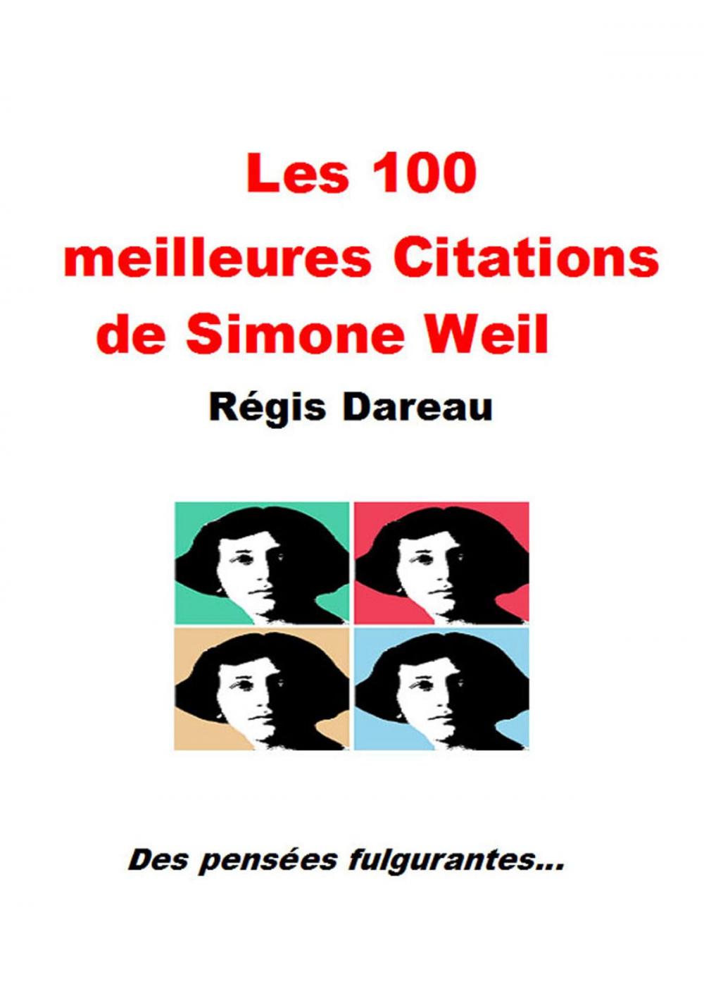Big bigCover of Les 100 meilleures citations de Simone Weil