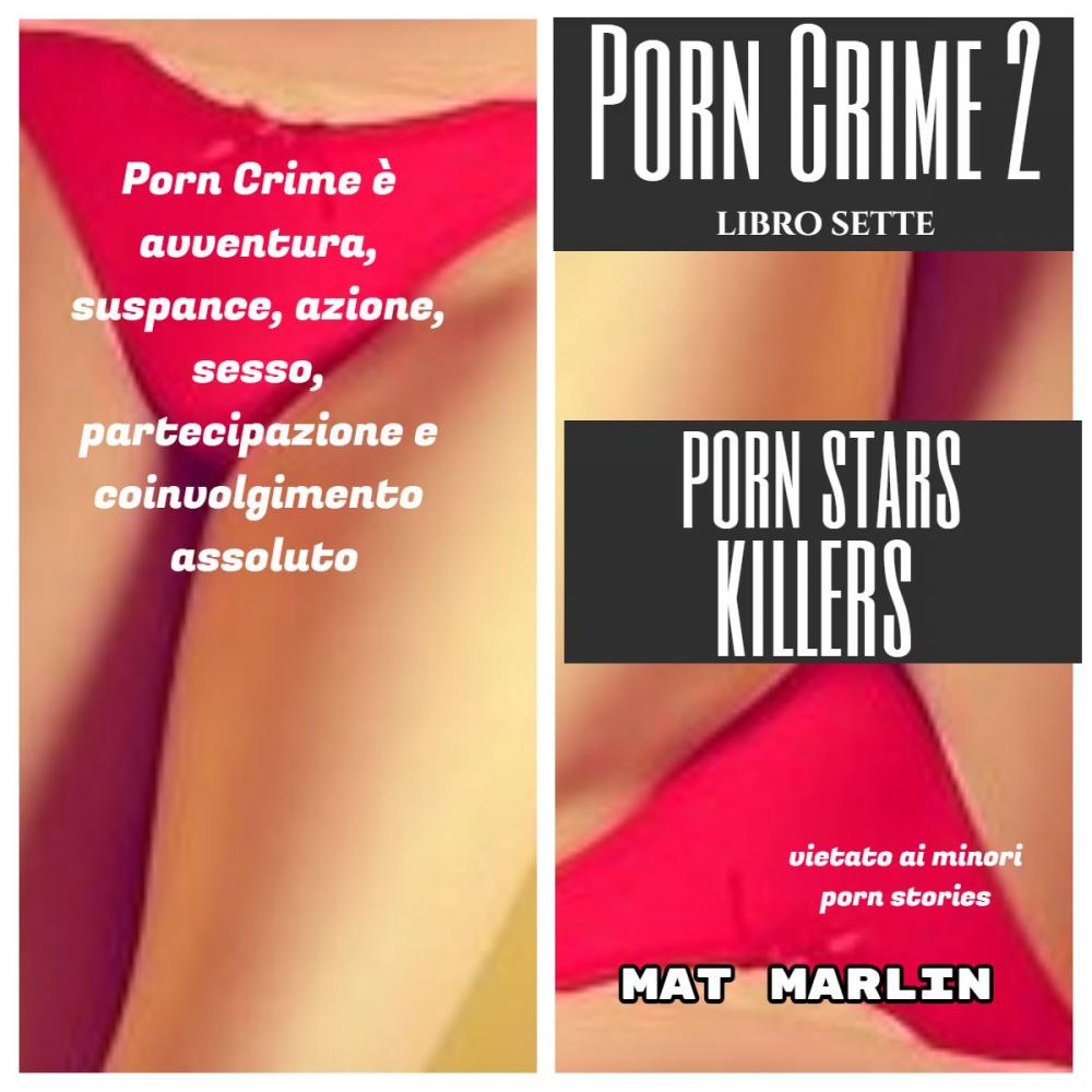Big bigCover of Porn Crime 2: Porn stars killers (porn stories)