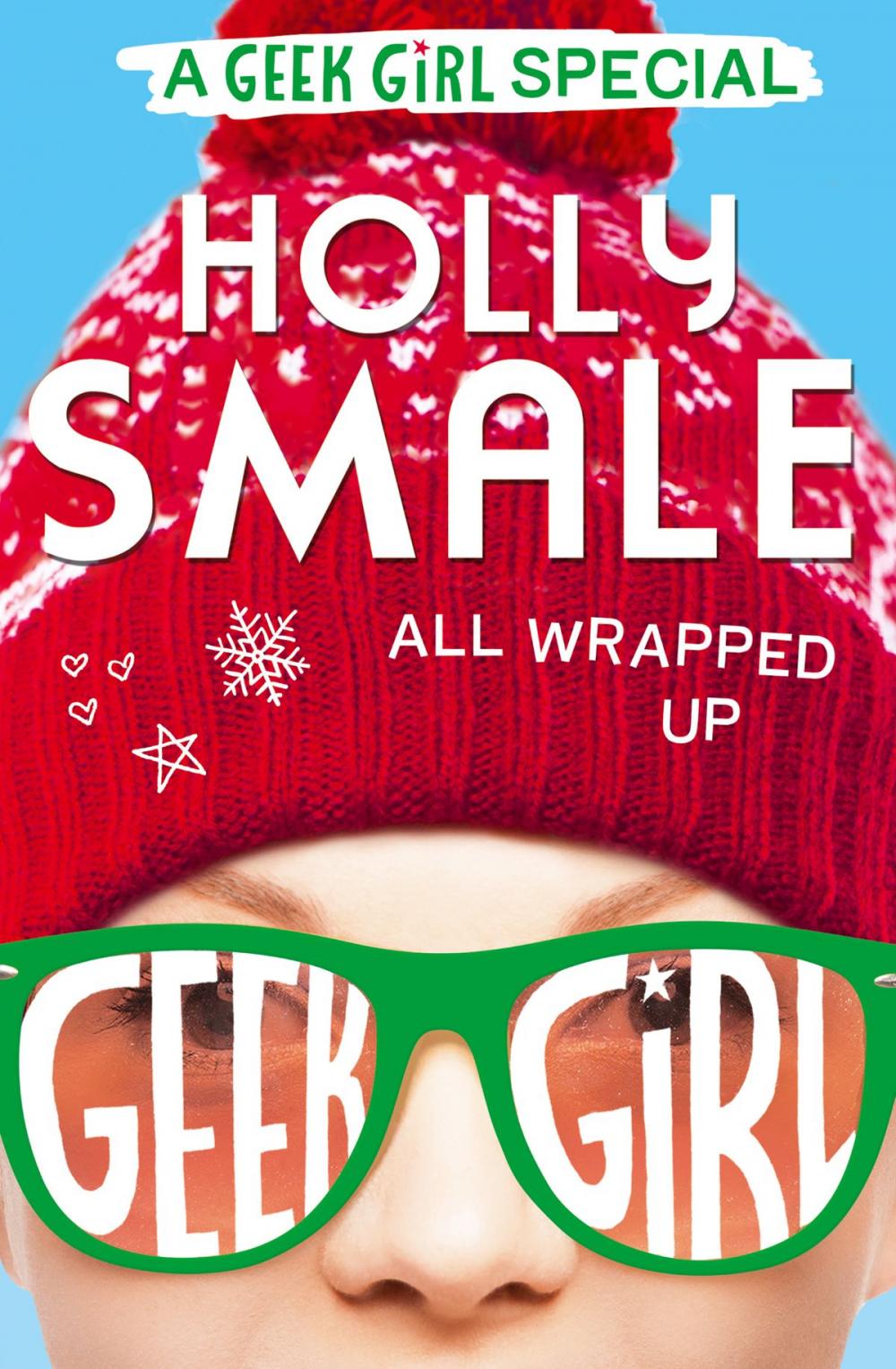 Big bigCover of All Wrapped Up (Geek Girl Special, Book 1)