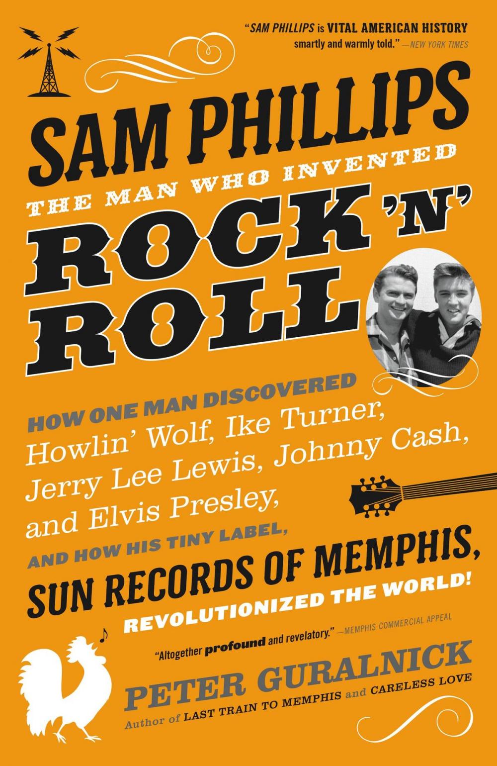 Big bigCover of Sam Phillips: The Man Who Invented Rock 'n' Roll