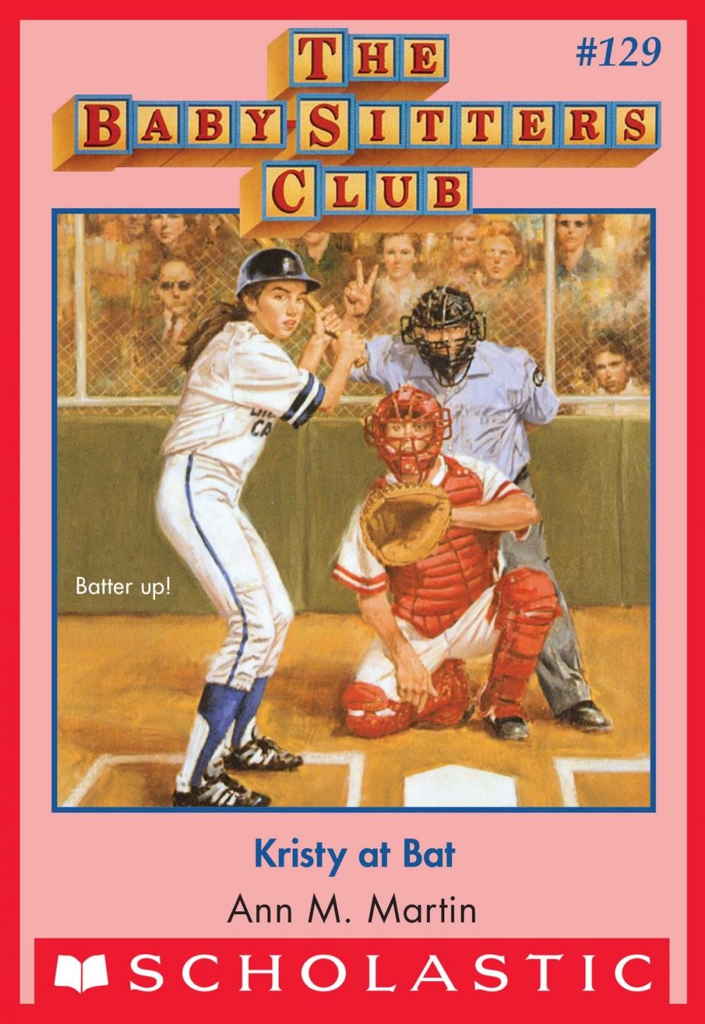 Big bigCover of Kristy at Bat (The Baby-Sitters Club #129)