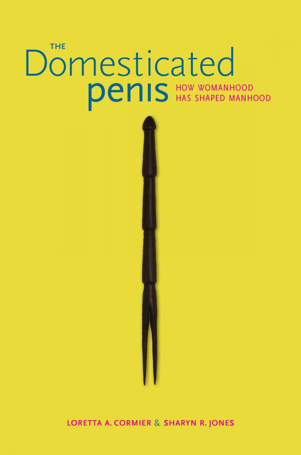 Big bigCover of The Domesticated Penis