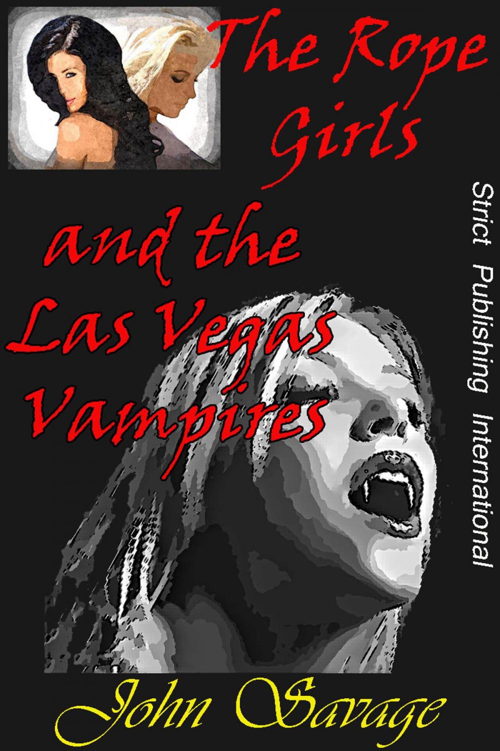 Big bigCover of The Rope Girls and the Las Vegas Vampires