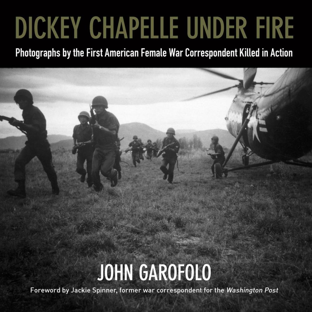 Big bigCover of Dickey Chapelle Under Fire