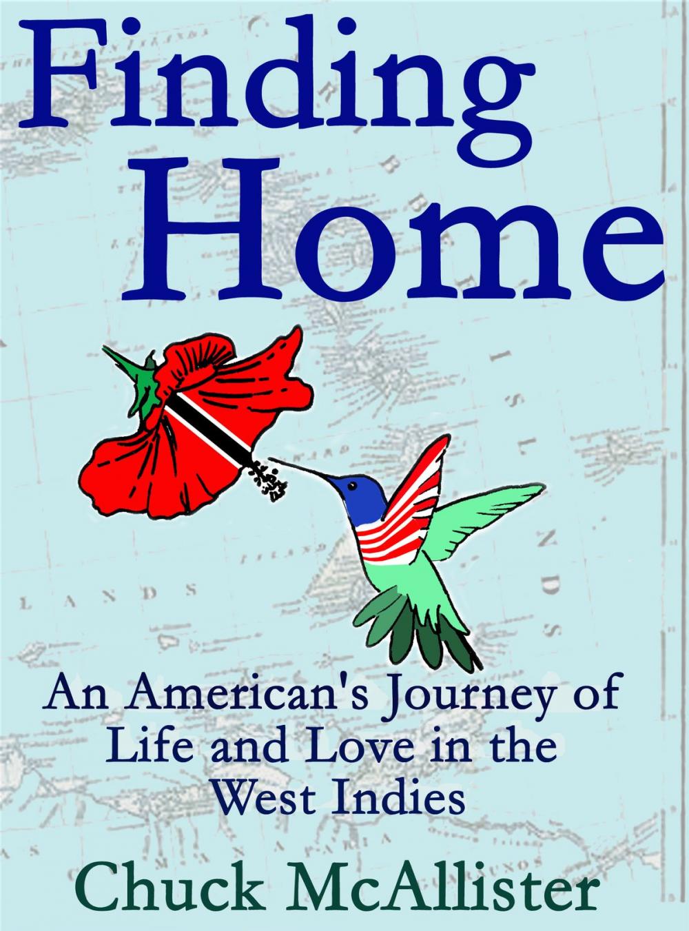 Big bigCover of Finding Home: An American's Journey of Life and Love in the West Indies