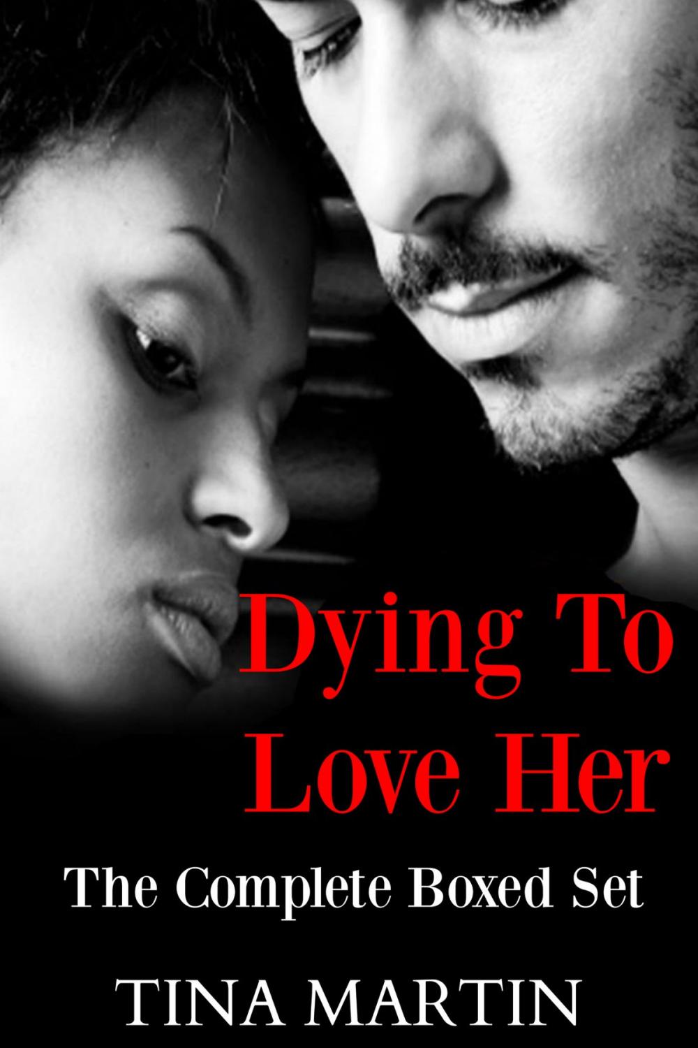 Big bigCover of Dying To Love Her: Boxed Set (Books 1-3)
