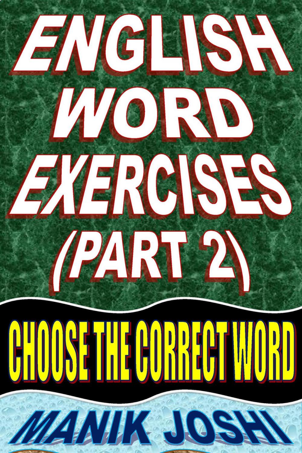 Big bigCover of English Word Exercises (Part 2): Choose the Correct Word